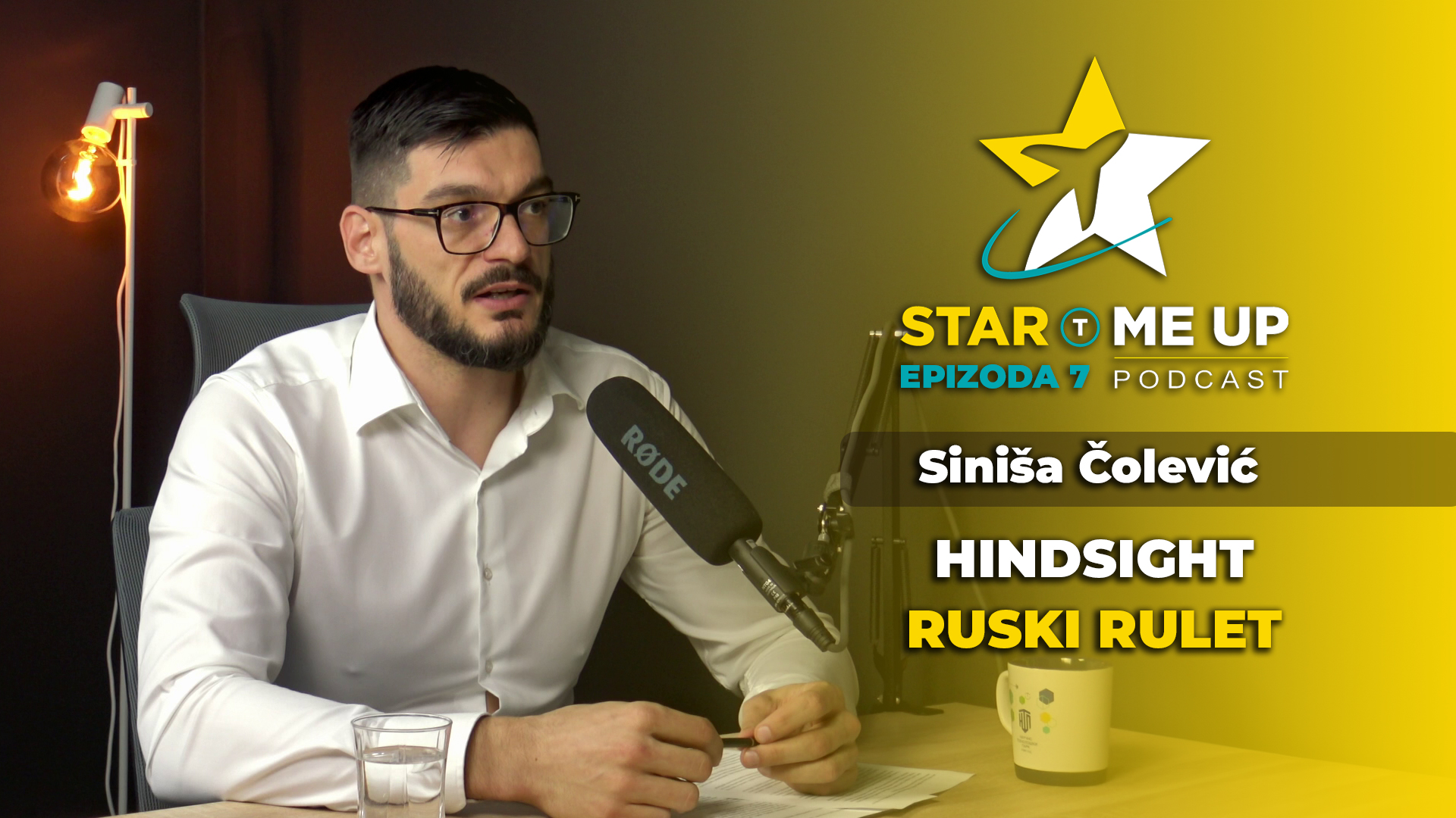 Hindsight - do uspeha kroz naknadnu pamet | Siniša Čolević | S1E07